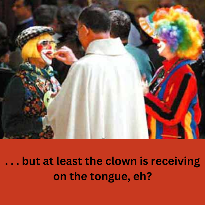 Clowns receiving/administering Holy Communion.