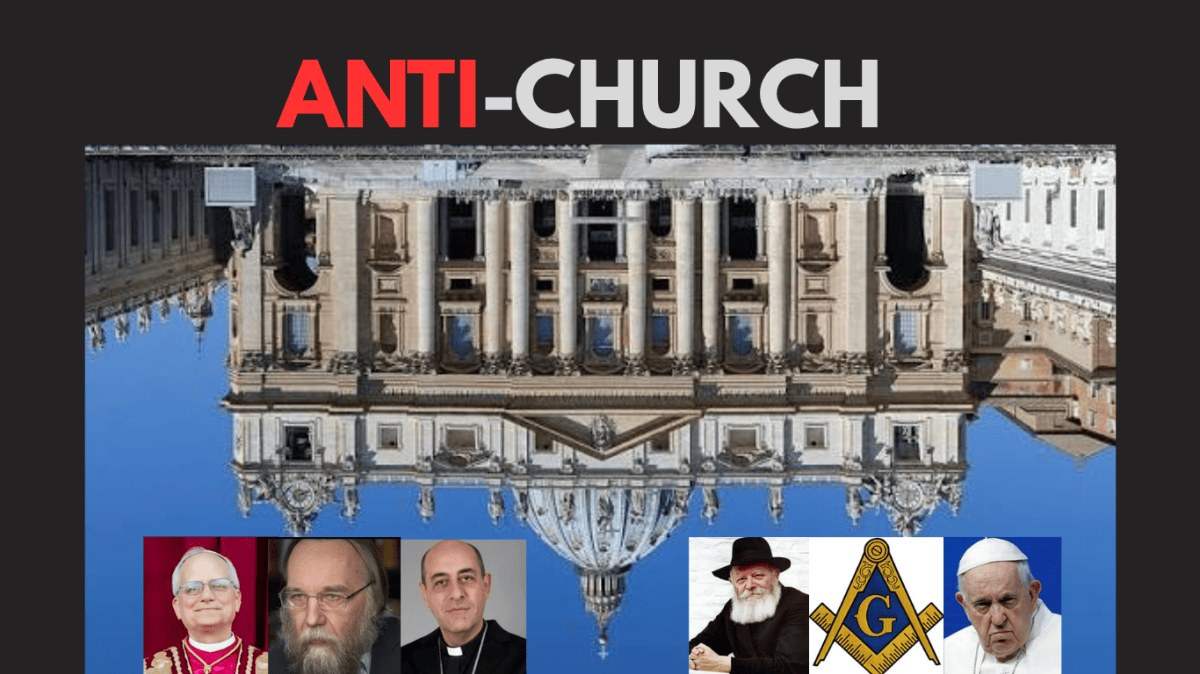Anti-Church: The Crushing Force Trying to Destroy&nbsp;Catholicism