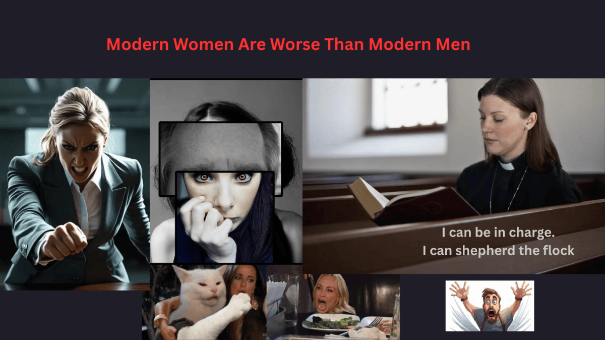Yes, Modern Women Are Worse Than&nbsp;Men